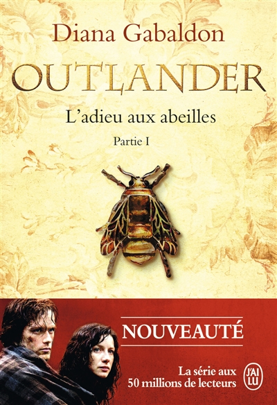 Couverture Outlander (J'ai lu, intégrale), tome 11 : L'adieu aux abeilles, partie 1