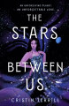Couverture  The Stars Between Us  Editions Wednesday Books 2022