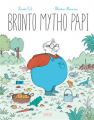 Couverture Bronto mytho papi Editions Sarbacane 2022