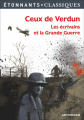 Couverture Ceux de Verdun : Les écrivains et la Grande Guerre Editions Flammarion (Étonnants classiques) 2015