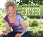Couverture Les Quatre saisons de votre potager Editions Québec Amérique 2018