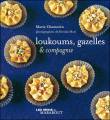 Couverture Loukoums, gazelles & compagnie Editions Marabout 2010