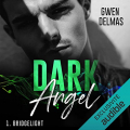 Couverture Dark Angel, tome 1 : Bridgelight Editions Audible studios 2022
