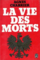 Couverture La vie des morts Editions Le Livre de Poche 1976
