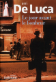 Couverture Le jour avant le bonheur Editions Gallimard  (Du monde entier) 2010