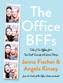 Couverture The Office BFFs: Tales of The Office from Two Best Friends Who Were There Editions Dey Street Books 2022