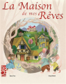 Couverture La Maison de mes Rêves Editions Tigre & Cie 2021