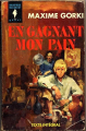 Couverture En gagnant mon pain Editions Marabout (Géant) 1960