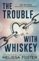 Couverture The Whiskeys: Dark Knights at Redemption Ranch, book 1: The Trouble with Whiskey Editions Autoédité 2022