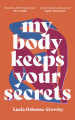 Couverture My body keeps your secrets Editions Indigo Prairie Press 2021