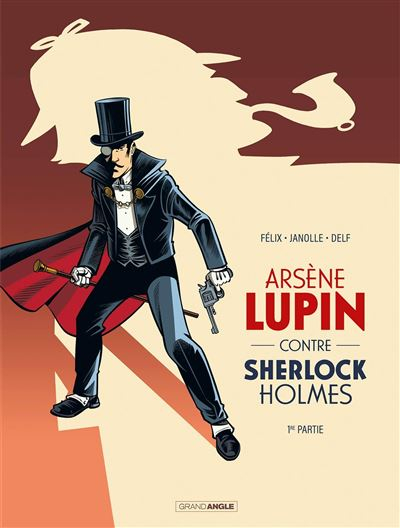 Couverture Arsène Lupin contre Sherlock Holmes (BD), tome 1