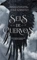 Couverture Six of Crows, tome 1 Editions Editorial Hidra 2021