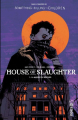 Couverture House of Slaughter, tome 1  : La marque du boucher Editions Urban Comics (Indies) 2022