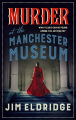 Couverture The Museum Mysteries, book 4: Murder at the Manchester Museum Editions Allison & Busby 2020