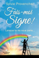 Couverture Fais-moi Signe ! Editions Le Dauphin Blanc 2021