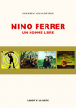 Couverture Nino Ferrer, un homme libre Editions Le mot et le reste 2018