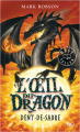 Couverture L'Oeil du dragon, tome 3 : Dent de sabre Editions Pocket (Jeunesse - Best seller) 2021