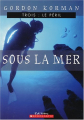 Couverture Plongées / Sous la mer, tome 3 : L'émeraude / Le péril Editions Scholastic 2004