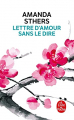 Couverture Lettre d’amour sans le dire  Editions Le Livre de Poche (Biblio roman) 2020