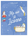 Couverture Ma vie de Licorne Editions Larousse 2019