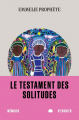 Couverture Le Testament des solitudes Editions Mémoire d'encrier 2022