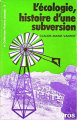 Couverture L'écologie, histoire d'une subversion Editions Syros 1977