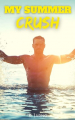 Couverture My summer crush Editions Autoédité 2021