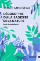 Couverture L'écosophie ou la sagesse de la nature Editions Ecosociété 2017