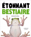 Couverture Etonnant bestiaire Editions Actes Sud (Junior) 2010