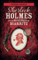Couverture Sherlock Holmes chez l'impératrice  / Sherlock Holmes et les mystères de Biarritz Editions La geste 2022