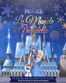 Couverture La Reine des Neiges, Le Monde d'Arendelle : Un guide visuel spectaculaire sur tous les lieux et les personnages Editions Disney / Hachette 2020