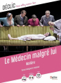 Couverture Le Médecin malgré lui Editions Belin Éducation (Déclic) 2021