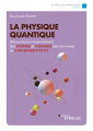 Couverture La physique quantique Editions Eyrolles 2021