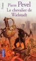 Couverture Wielstadt, tome 3 : Le chevalier de Wielstadt Editions Pocket (Fantasy) 2006