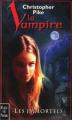 Couverture La vampire, tome 6 : Les immortels Editions Fleuve (Noir - Terreurs) 2001