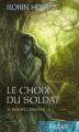 Couverture Le soldat chamane, tome 5 : Le choix du soldat Editions France Loisirs 2009