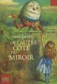 Couverture De l'autre côté du miroir / Alice à travers le miroir / Alice de l'autre côté du miroir Editions Folio  (Junior) 2009