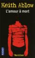 Couverture L'amour à mort Editions Pocket 2009