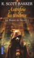 Couverture Le Prince du Néant, tome 1 : Autrefois les Ténèbres Editions Pocket (Fantasy) 2009