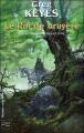 Couverture Les royaumes d'épines et d'os, tome 1 : Le roi de bruyère Editions Fleuve (Noir - Rendez-vous ailleurs) 2004