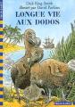 Couverture Longue vie aux dodos Editions Folio  (Cadet) 2002