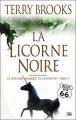Couverture Le Royaume Magique de Landover, tome 2 : La Licorne noire Editions Bragelonne 2008