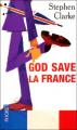 Couverture God save la France Editions Pocket 2006