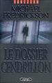 Couverture Le Dossier Cendrillon Editions Michel Lafon (Thriller) 2003