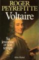 Couverture Voltaire, sa jeunesse et son temps, tome 2 Editions Albin Michel 1985