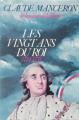 Couverture Les hommes de la liberté, tome 1 : Les vingt ans du roi, 1774-1778 Editions France Loisirs 1972