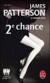 Couverture Le women murder club, tome 02 : 2e Chance Editions Le Livre de Poche (Thriller) 2007