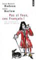 Couverture Pas si fous, ces Français! Editions Points 2005