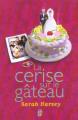Couverture La cerise sur le gâteau Editions J'ai Lu 2002