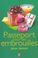 Couverture Passeport pour les embrouilles Editions J'ai Lu 2002